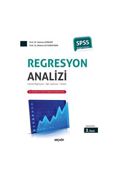 Seçkin Yayıncılık Regresyon Analizi (3. Baskı) Hamza Gamgam 2021/01