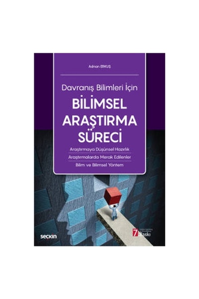 Seçkin Yayıncılık Bilimsel Araştırma Süreci (7.Baskı) Adnan Erkuş 9 2021/03