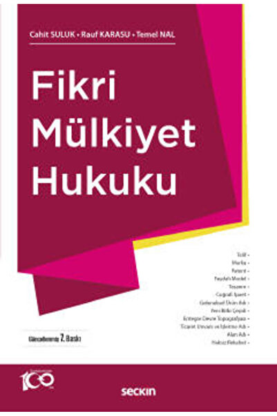 Seçkin Yayıncılık Fikri Mülkiyet Hukuku Doç. Dr. Cahit Suluk,Prof. Dr. Rauf K...