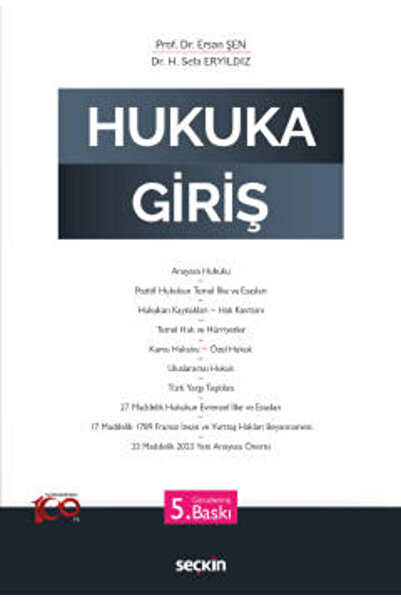 Seçkin Yayıncılık Hukuka Giriş Prof. Dr. Ersan Şen,Dr. H. Sefa Eryıldız 5. Ba...
