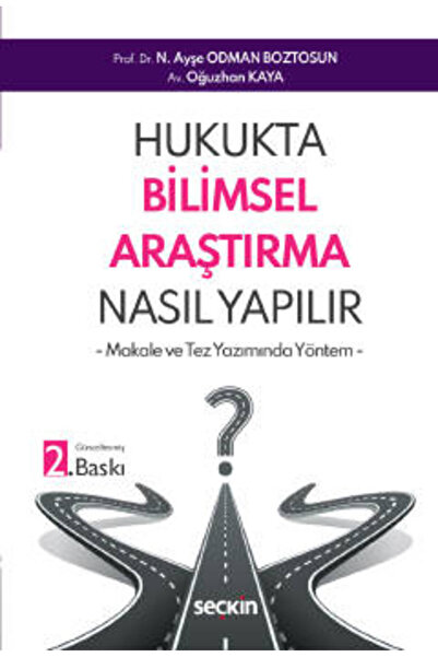 Seçkin Yayıncılık Hukukta Bilimsel Araştırma Nasıl Yapılır? - Makale ve Tez Y...