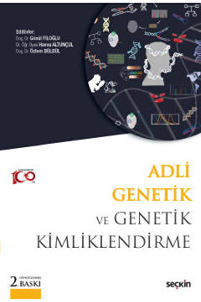 Seçkin Yayıncılık Adli Genetik ve Genetik Kimliklendirme Doç. Dr. Gönül Filoğ...