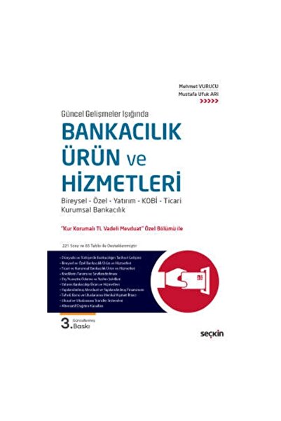 Seçkin Yayıncılık Bankacılık Ürün ve Hizmetleri Mehmet Vurucu, Mustafa Ufuk A...