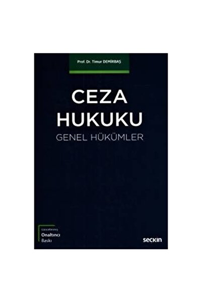 Seçkin Yayıncılık Ceza Hukuku (Genel Hükümler) 16.Baskı Timur Demirbaş 2021/09