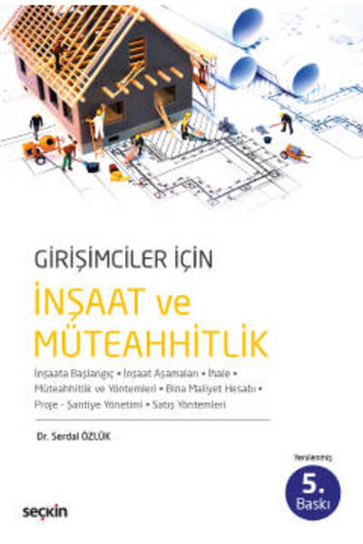 Seçkin Yayıncılık Girişimciler İçin İnşaat ve Müteahhitlik İnşaata Başlangıç ...