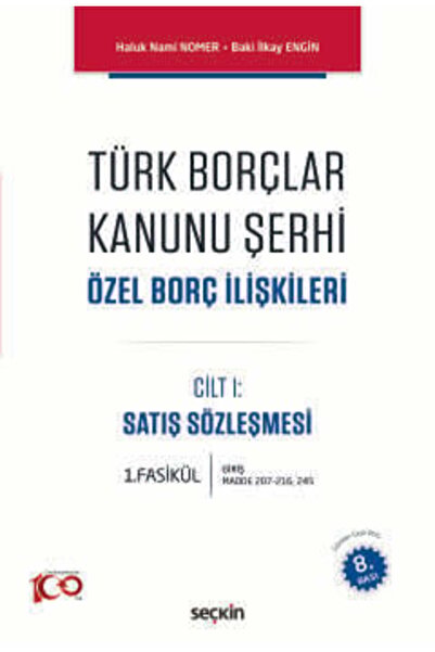 Seçkin Yayıncılık Türk Borçlar Kanunu Şerhi Özel Borç İlişkileri Prof. Dr. Ha...