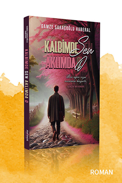 Harika Kitap Kalbimde Sen Aklımda O - Bir ağır ceza reisinin hayatı - Gamze S...