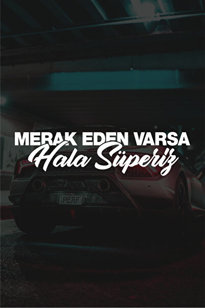 Quart Aksesuar 20 x 5 cm Merak Eden Varsa Hala Süperiz Motor Araba Sticker Ot...