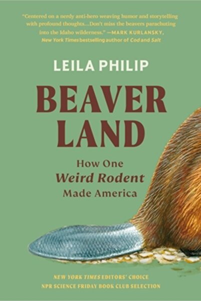 Twelve Beaverland: How One Weird Rodent Made America
