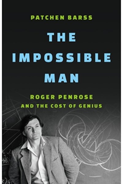 Basic Books Omul imposibil: Roger Penrose și costul geniului