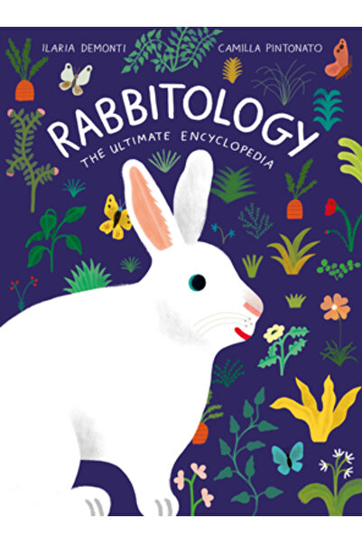 Princeton Architectural Pr Rabbitology: Enciclopedia supremă