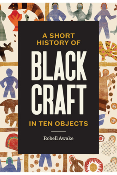 Princeton Architectural Pr O scurtă istorie a meșteșugurilor afro-americane î...