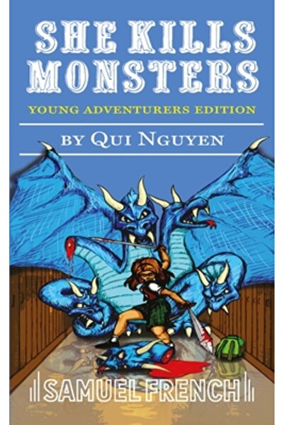 Samuel French Trade Ea ucide monștri: Ediția tinerilor aventurieri