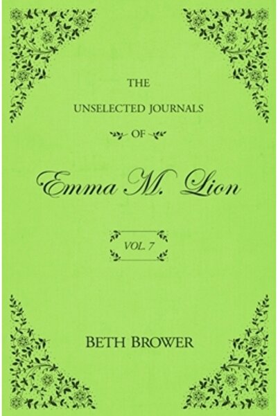 Univ Of Arizona Egyptian Exped Jurnalele neselectate ale Emmei M. Lion: Vol. 7