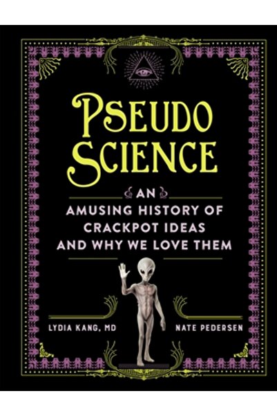 Workman Pr Pseudoștiința: O istorie amuzantă a ideilor excentrice și de ce le...