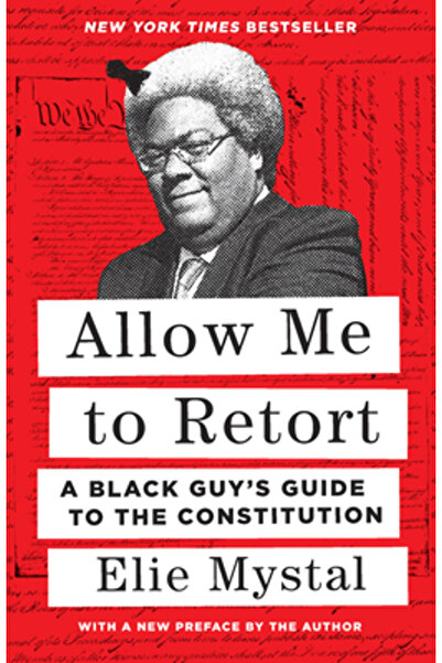 New Pr Permiteți-mi să replic: Ghidul unui bărbat de culoare despre Constituție