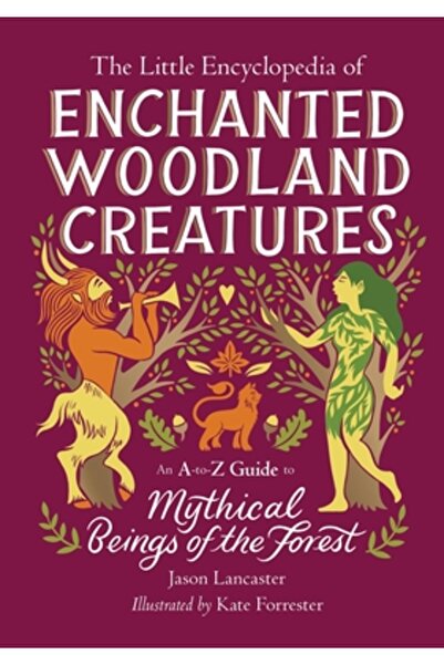 Running Pr Book Publ Mica Enciclopedie a Creaturilor Pădurii Fermecate: Un Gh...