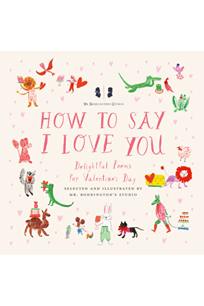 Penguin Workshop Studioul domnului Boddington: Cum să spui că te iubesc: Poez...