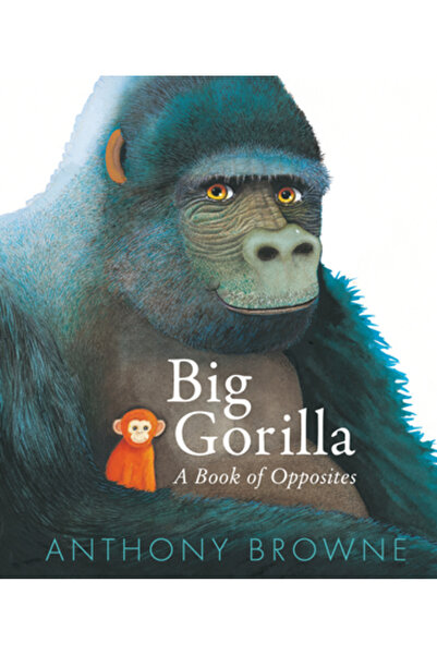 Candlewick Books Gorila cea Mare: O Carte a Contrariilor