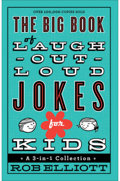 Revel Fleming H The Big Book of Laugh-Out-Loud Jokes for Kids: A 3-In-1 Colle...