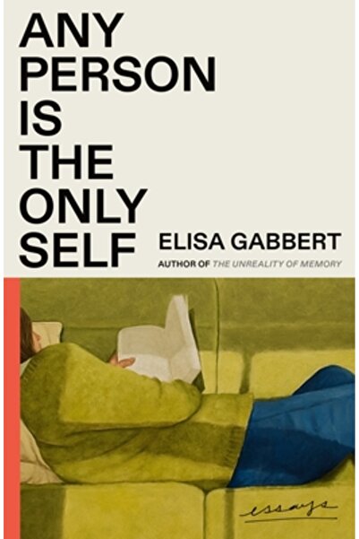 Farrar Strauss & Giroux Any Person Is the Only Self: Essays