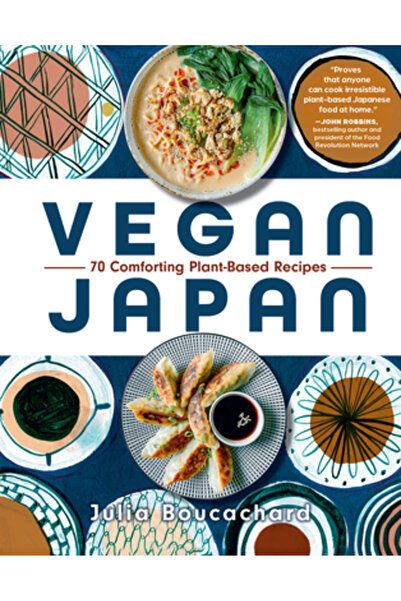 Experiment Japonia vegană: 70 de rețete reconfortante pe bază de plante