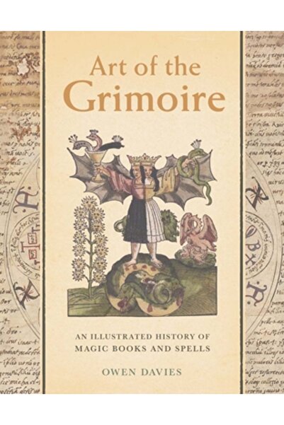 Yale Univ Pr Arta Grimoarului: O istorie ilustrată a cărților și vrăjilor de ...