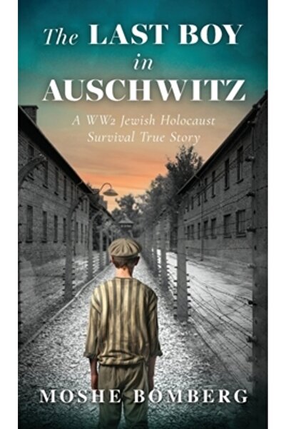 Israel Academy Of Science & Hu Ultimul băiat din Auschwitz: O poveste adevăra...