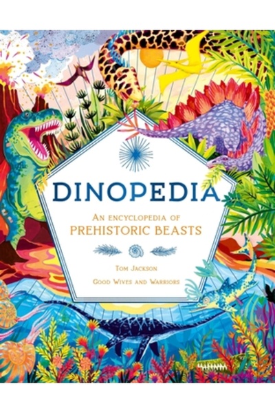 Laurence King Pub Dinopedia: O enciclopedie a animalelor preistorice
