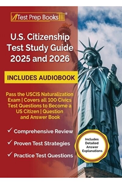 Test Prep Books Ghid de studiu pentru testul de cetățenie americană 2024 și 2...