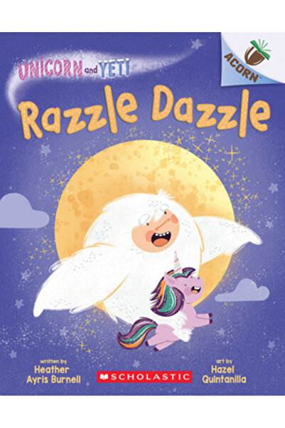 Scholastic Razzle Dazzle: O carte cu ghinde (Unicornul și Yeti #9)