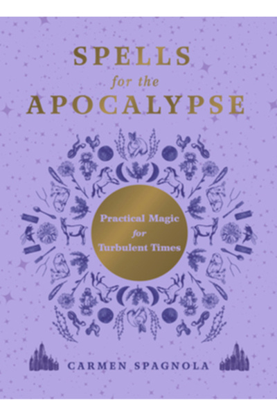 Countryman Pr Vrăji pentru Apocalipsă: Magie practică pentru vremuri turbulente