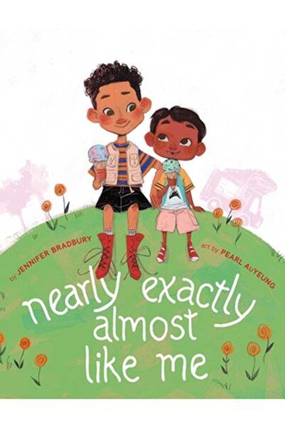 Atheneum Books Nearly Exactly Almost Like Me