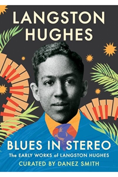 Grand Central Publ Blues în stereo: Lucrările timpurii ale lui Langston Hughes