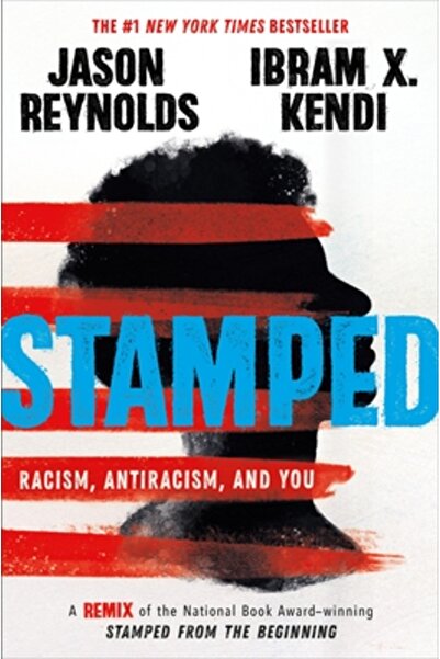 Little Brown Books For Young R Stamped: Racism, Antiracism, and You: A Remix ...