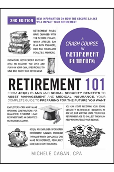 Adams Media Pensionarea 101, ediția a II-a: De la planurile 401(k) și benefic...