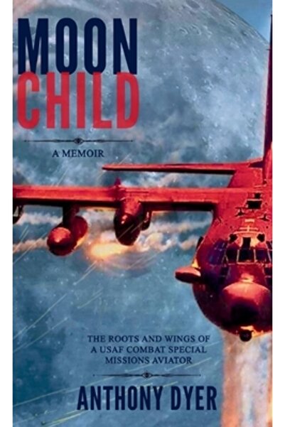 INDEPENDENT CAT Copilul Lunii: Rădăcinile și aripile unui aviator pentru misiuni speciale de luptă ale USAF