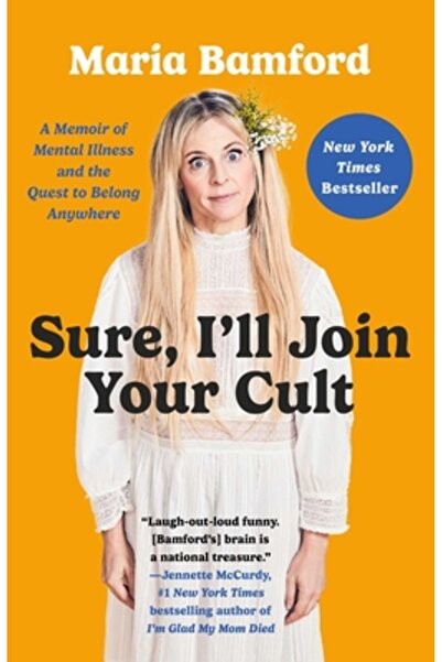 Gallery Books Sure, I'll Join Your Cult: A Memoir of Mental Illness and the Q...