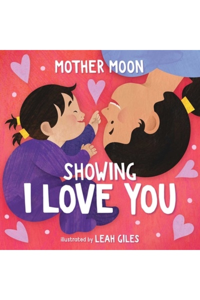 Little Bee Books „Showing I Love You” (o carte cartonată Mother Moon pentru c...