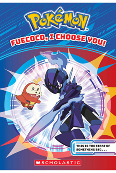 Scholastic Fuecoco, I Choose You! (Pok