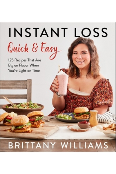 Harvest Pubn Instant Loss Quick and Easy: 125 Recipes That Are Big on Flavor ...