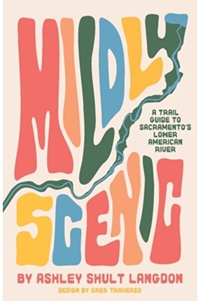 INDEPENDENT CAT Ușor pitoresc: Un ghid de traseu către râul inferior american...