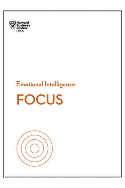 Harvard Business Review Pr Focus (Seria HBR Inteligența Emoțională)