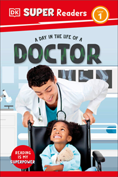 Dk Pub DK Super Readers Nivelul 1 O zi din viața unui doctor