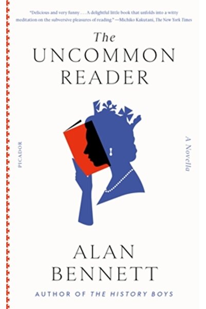 Picador The Uncommon Reader: A Novella