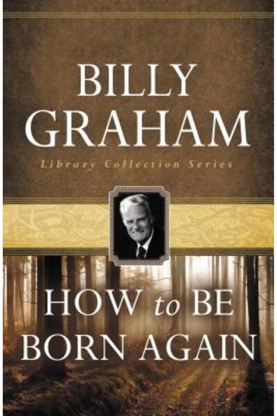 Thomas Nelson Publishers Cum să te naști din nou