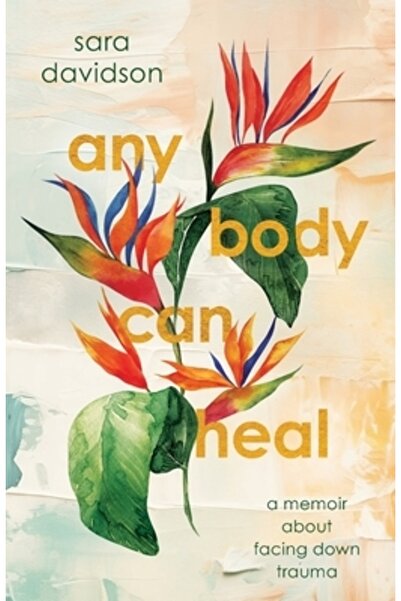 INDEPENDENT CAT Oricine se poate vindeca: Memorii despre înfruntarea traumei