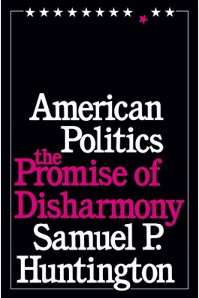 Harvard Univ Pr Politica americană: Promisiunea dizarmoniei