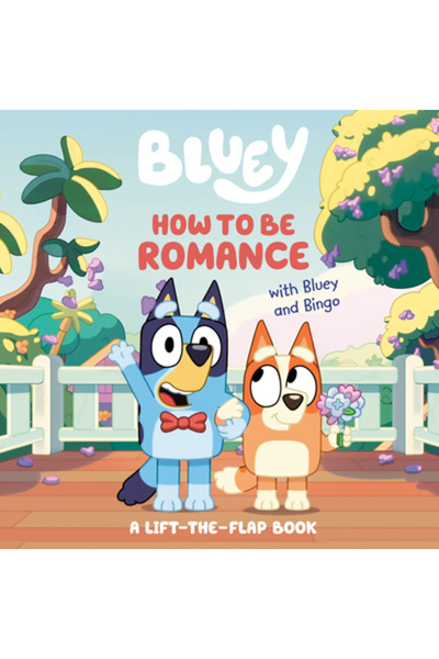 Penguin Young Readers Licenses Cum să fii romantic cu Bluey și Bingo: O carte de-a prinderea clapetei