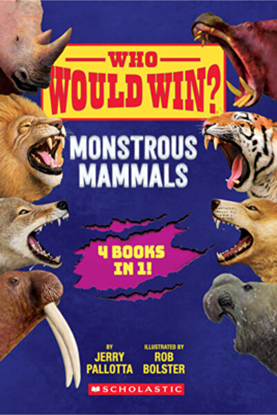 Scholastic Who Would Win?: Monstrous Mammals